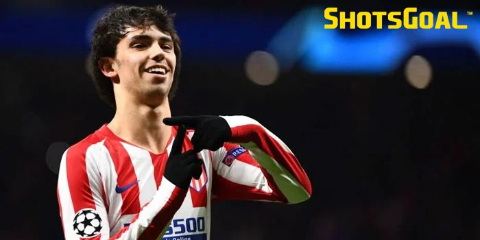 Chelsea – Kembali Mencoba Meluluhkan Joao Felix