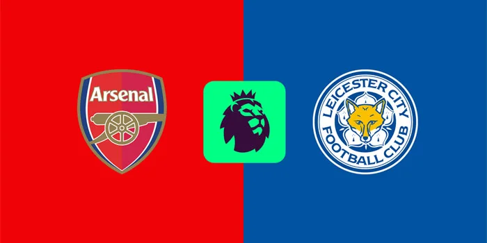 Prediksi Liga Inggris: Arsenal vs. Leicester City